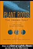 Plant roots. The hidden half