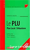 Le PLU plan local d'urbanisme : du POS au PLU la carte communale pièges et contraintes
