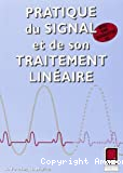 Pratique du signal et de son traitement linéaire