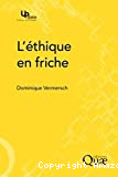 L'éthique en friche