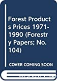 Prix des produits forestiers 1971-1990