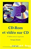 CD-Rom et vidéo sur CD : 2éme édition revue et augmentée