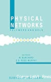 Physical networks. Polymers and gels
