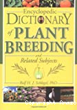 Encyclopedic dictionnary of plant breeding and related subjects