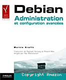 Debian : administration et configuration avancées