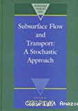 Subsurface flow and transport : a stochastic approach