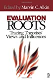 Evaluation roots: tracing theorist's views and influences