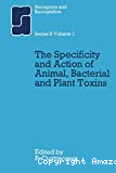 The specificity and action of animal, bacterial and plant toxins