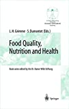 Food quality nutrition and health