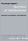 Physiologie végétale I. Nutrition et métabolisme