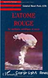 L'atome rouge : le nucléaire soviétique et russe