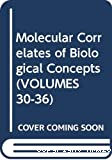 Molecular correlates of biological concepts (A history of biochemistry)