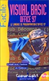 Visual Basic pour Office 97. Le langage de programmation d'Office 97