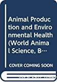 Animal production and environmental health