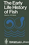 The early life history of fish