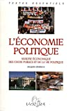 L'Economie politique : analyse économique des choix publics et de la vie politique