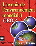 L'avenir de l'environnement mondial 3 : GEO-3