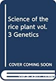 Science of the rice plant. Volume three : Genetics