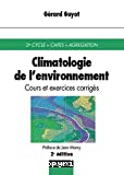 Climatologie de l'environnement : cours et exercices corrigés