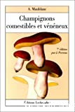 Les champignons comestibles et vénéneux. Volume 1: texte général. Volume 2: atlas
