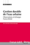 Gestion durable de l'eau urbaine. Observations et échanges France-Brésil
