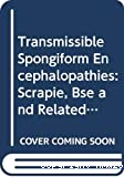 Transmissible spongiform encephalopathies