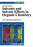 Solvents and solvents effects in organic chemistry