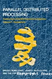 Parallel distributed processing. Explorations in the microstructure of cognition. Vol.1 : Foundations
