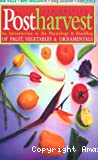Postharvest. An introduction to the physiology & handling of fruit, vegetables & ornamentals