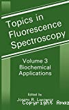 Topics in fluorescence spectroscopy. Vol.3 : biochemical applications
