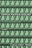 Critical political ecology : the politics of environmental science