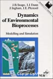 Dynamics of environmental bioprocesses