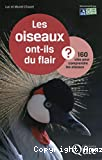 Les oiseaux ont-ils du flair ? 160 clés pour comprendre les oiseaux