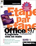 Microsoft Office 97 étape par étape - 6 logiciels clés en main