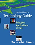 Technology guide : Principles, applications, trends