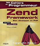 Zend Framework : bien développer en PHP