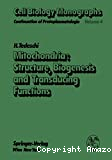 Mitochondria : structure, biogenesis and transducing functions