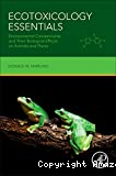 Ecotoxicology Essentials. Environmental Contaminants and Their Biological Effects on Animals and Plants