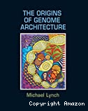 The origins of genome architecture