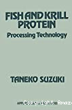 Fish and krill protein. Processing technology
