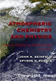 Atmospheric chemistry and physics. From Air Pollution to Climate Change