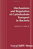 Mechanisms and regulation of carbohydrate transport in bacteria