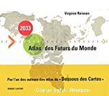 2033 : Atlas des futurs du monde