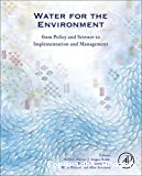 Water for the environment. From policy and science to implementation and management