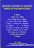 Keynote lectures in selected topics of polymer science