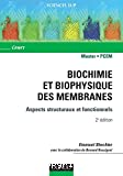 Biochimie et biophysique des membranes. Aspects structuraux et fonctionnels. Cours