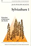 Siviculture 1. Principes d'éducation des forêts