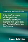 Irrigation Governance Challenges in the Mediterranean Region. Learning from Experiences and Promoting Sustainable Performance