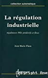 La régulation industrielle