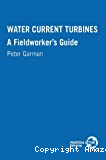 Water current turbines,a field worker's guide